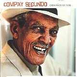 Compay Segundo - Cien AÃ±os de Son