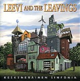 Leevi and the Leavings - KeskenerÃ¤inen sinfonia