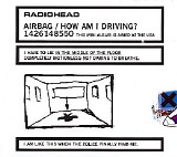 Radiohead - Airbag / How Am I Driving?