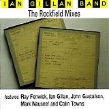 Ian Gillan Band - The Rockfield Mixes