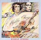 Steve Hackett - Highly Strung