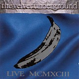 The Velvet Underground - Live MCMXCIII