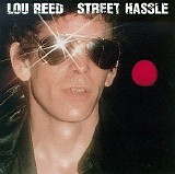 Lou Reed - Street Hassle