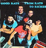 Good Rats - From Rats To Riches