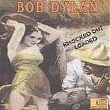 Bob Dylan - Knocked Out Loaded