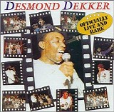 Desmond Dekker - Officially Live And Rare