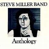 Steve Miller Band - Anthology