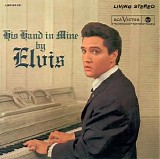 Elvis Presley - FTD - His Hand In Mine - Disc 1