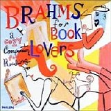 Johannes Brahms - Brahms For Book Lovers A Cozy Companion For Reading