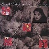 Sarah Brightman - The Trees They Grow So High