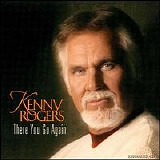 Kenny Rogers - There You Go Again