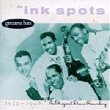 The Ink Spots - Ink Spots Greatest