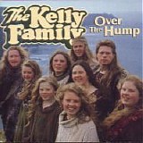 The Kelly Family - Over the Hump