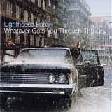 Lighthouse Family - Whatever gets you Through the Day