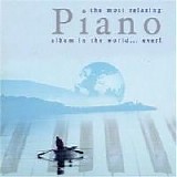 Various artists - The Most relaxing piano album in the wor