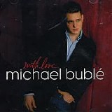 Michael Buble - With Love
