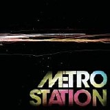 Metro Station - Metro Station