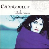 Capercaillie - Delirium