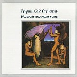 Penguin Cafe Orchestra - Broadcasting from Home