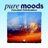 Various artists - Pure Moods - Celestial Celebration