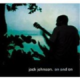 Jack Johnson - On and On