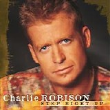 Charlie Robison - Step Right Up