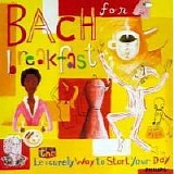 Various artists - Bach for Breakfast