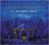 Loreena McKennitt - An Ancient Muse