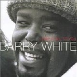 Barry White - i owe it all to you