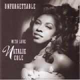 Natalie Cole - Unforgettable With Love