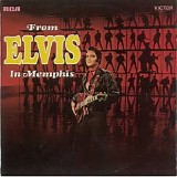 ELVIS PRESLEY - FROM ELVIS IN MEMPHIS