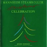 Mannheim Steamroller - Christmas Celebration