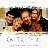 Cliff Eidelman - One True Thing