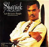 Sherrick - Let's Be Lovers Tonight 12"