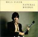 Bela Fleck - Natural Bridge