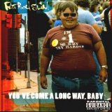 Fatboy Slim - You've Come a Long Way, Baby