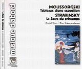 Moussorgski & Stravinsky - Piano Works :Tableaux d'une exposition; Le Sacre du printemps