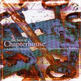 Chapterhouse - Best of Chapterhouse