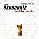 Exponents - Once Bitten, Twice Bitten