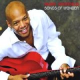 Mark Whitfield - Songs Of Wonder