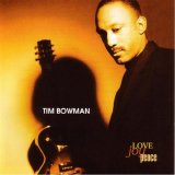 Tim Bowman - Love Joy Peace