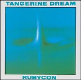 Tangerine Dream - Rubycon