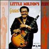 Little Milton - Little Milton Greatest Hits [Chess/MCA]