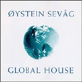 Øystein Sevåg - Global House