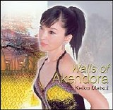 Keiko Matsui - Walls Of Akendora