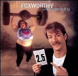 Jeff Foxworthy - Games Rednecks Play