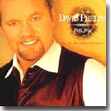 David Phelps - Joy, Joy