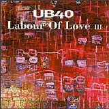 UB40 - Labour of Love III