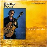 Randy Roos - Liquid Smoke