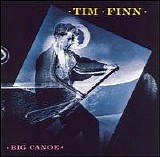 Tim Finn - Big Canoe